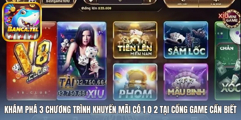Khám phá 3 chương trình khuyến mãi có 1 0 2 tại cổng game cần biết
